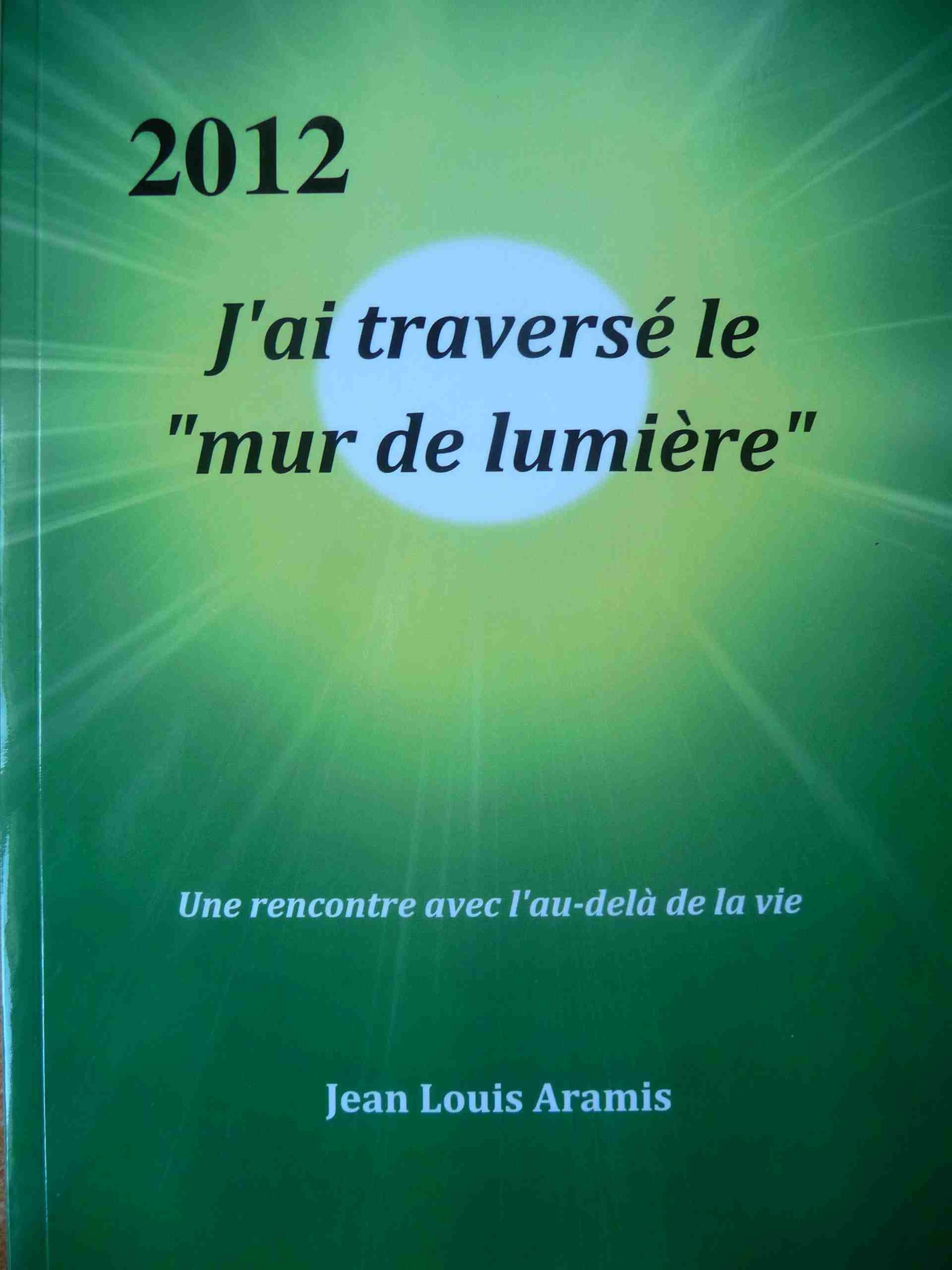 J'ai traversé le mur de Lumiere