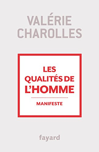 Les qualités de l'homme : manifeste