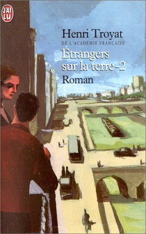 Etrangers sur la terre. Vol. 2