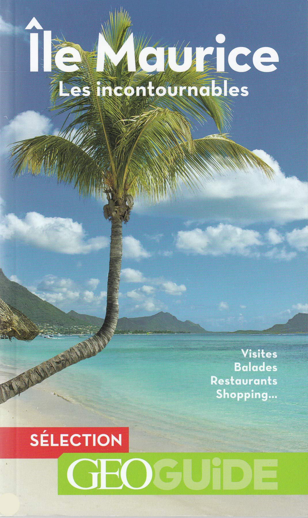 Île Maurice: Les incontournables