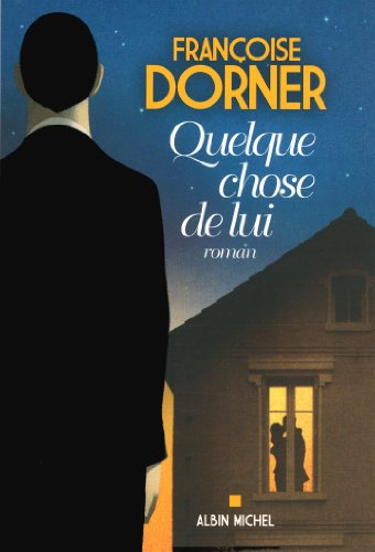 Quelque chose de lui