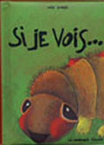 Si je vois...