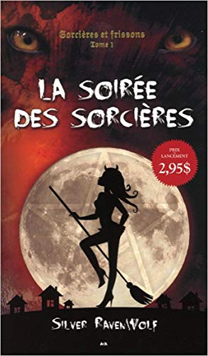 Sorcières et frissons. Vol. 1. La soirée des sorcières