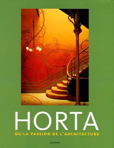 Horta ou la passion de l'architecture