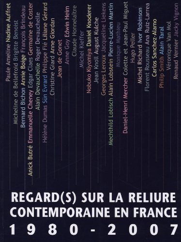 Regard-s sur la reliure contemporaine en France, 1980-2007