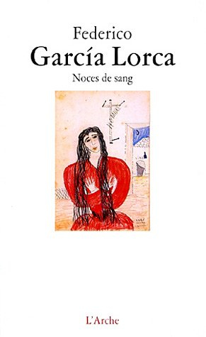 Noces de sang : tragédie en trois actes et sept tableaux