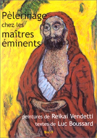 Pèlerinage chez les maîtres éminents