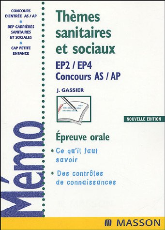 Thèmes sanitaires et sociaux : EP2 et EP4 : épreuve orale AS-AP