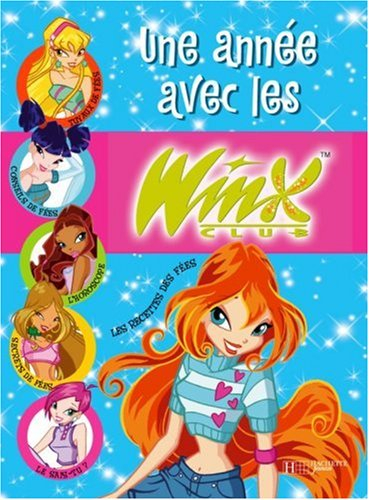 Une année avec les Winx : les recettes des fées