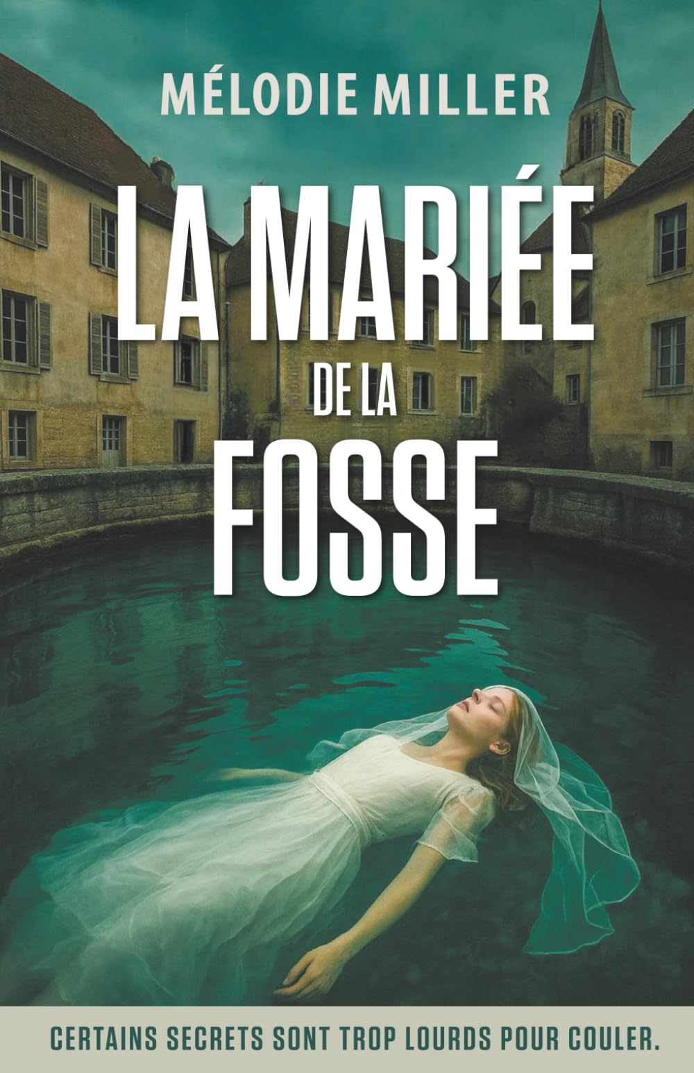 La mariée de la fosse: Thriller psychologique