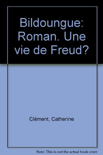 Bildoungue ou la vie de Freud