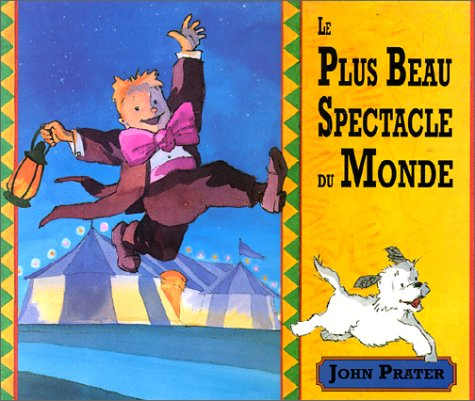 Le plus beau spectacle du monde