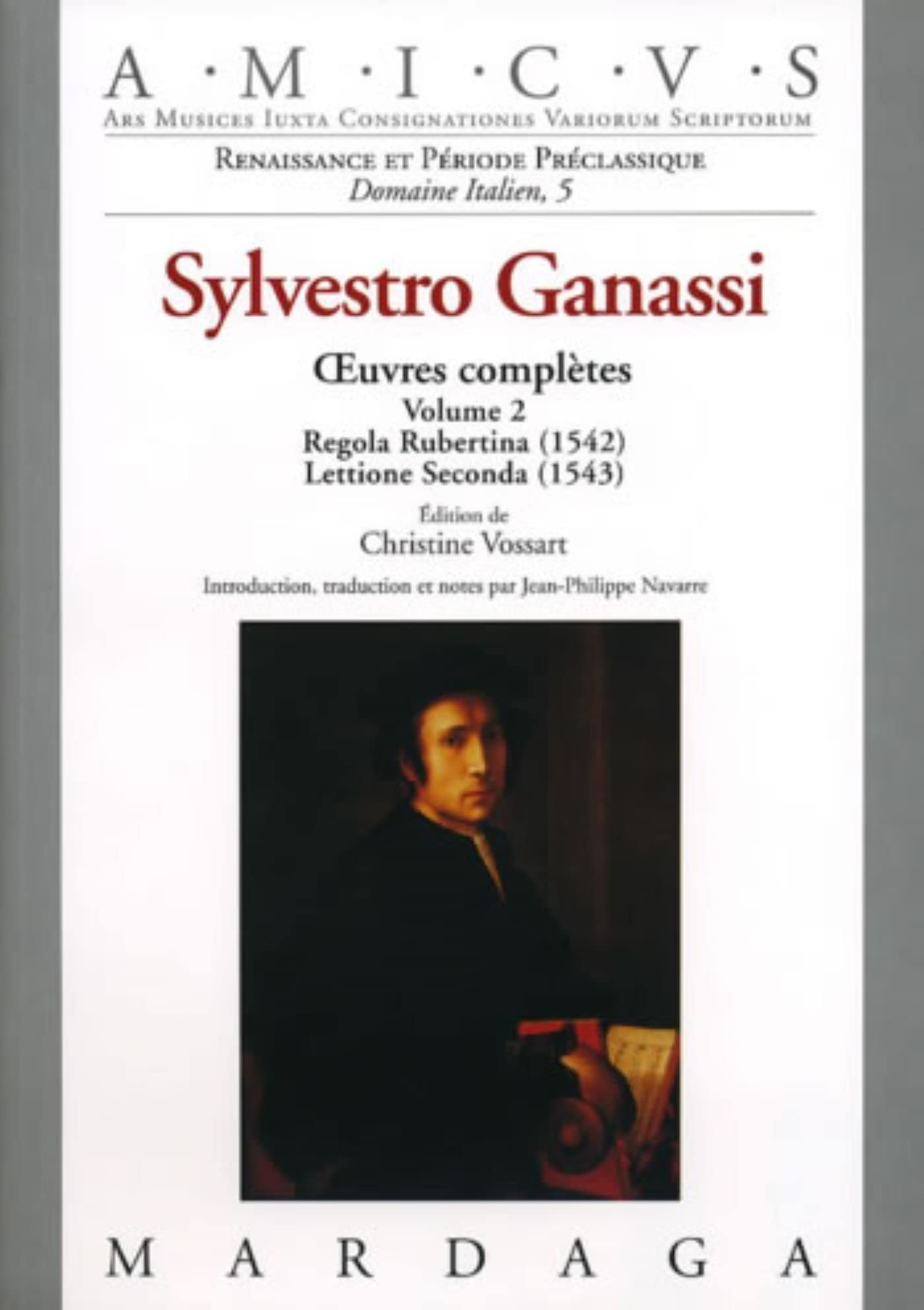 Oeuvres complètes. Vol. 2. Regola Rubertina (1572), Lettione Seconda (1543)