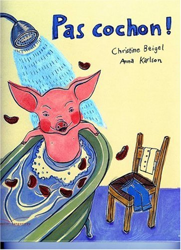Pas cochon !