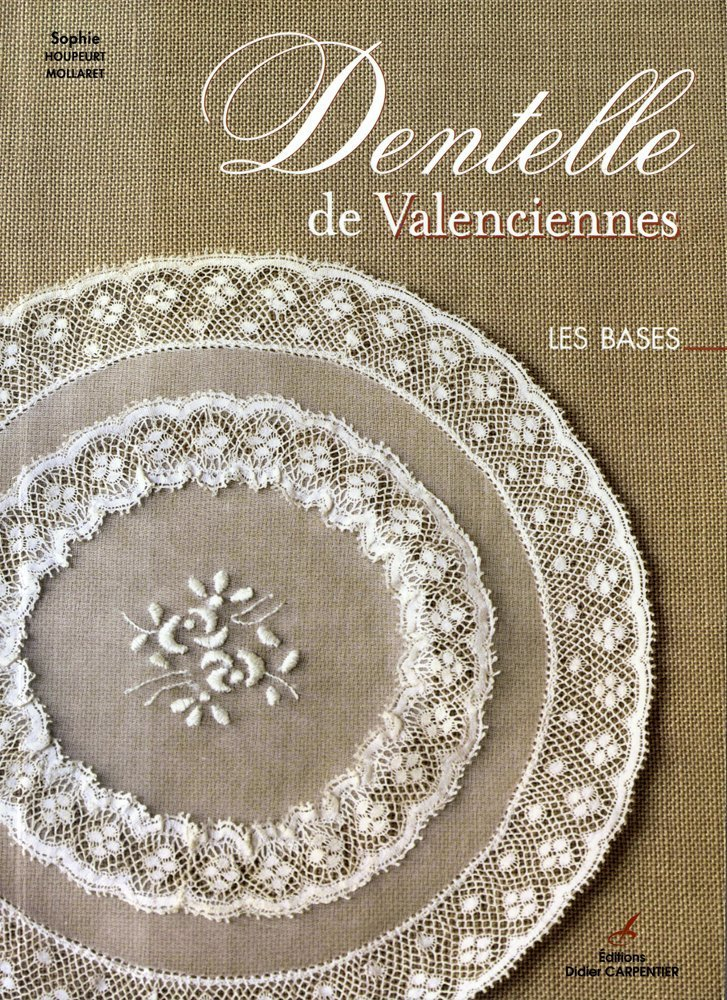 Dentelle de Valenciennes : les bases