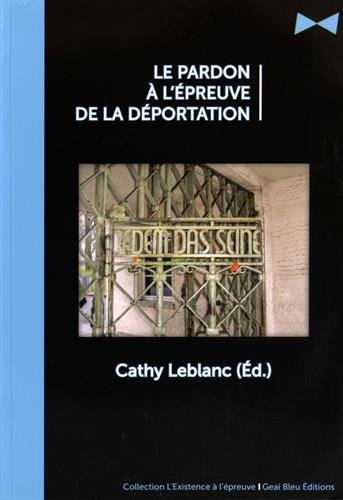 Le pardon à l'épreuve de la déportation