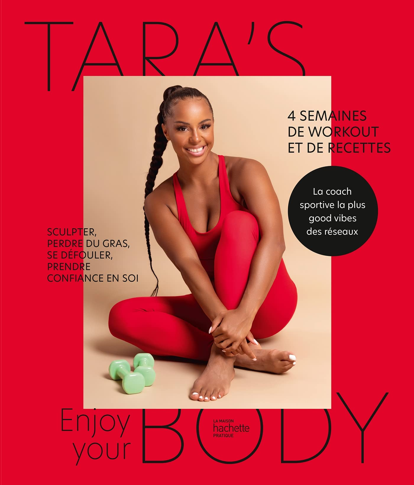 Enjoy your body : 4 semaines de workout et de recettes : sculpter, perdre du gras, se défouler, pren