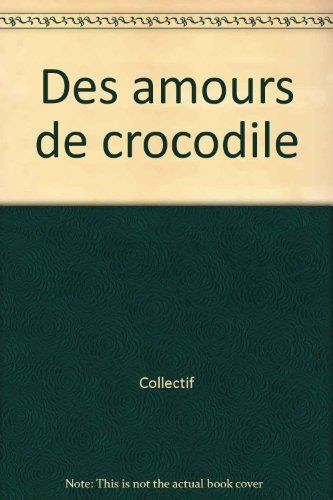 Des amours de crocodiles