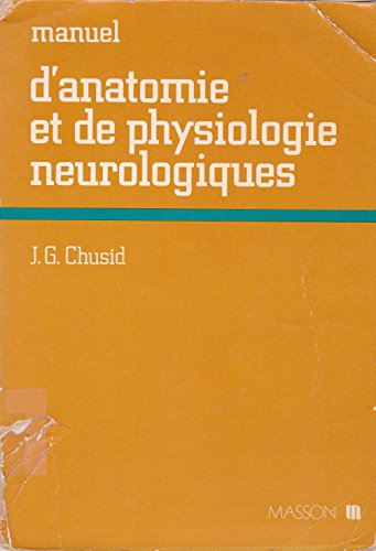 Manuel d'anatomie et de physiologie neurologiques