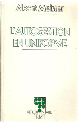 L'Autogestion en uniforme