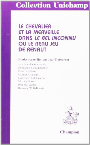 Le chevalier et la merveille dans Le Bel inconnu ou Le beau jeu de Renaut