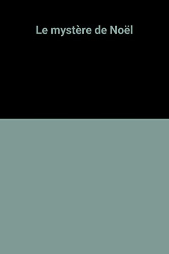 le mystère de noël raconté par les plus grands chefs-d'oeuvre de l'art...