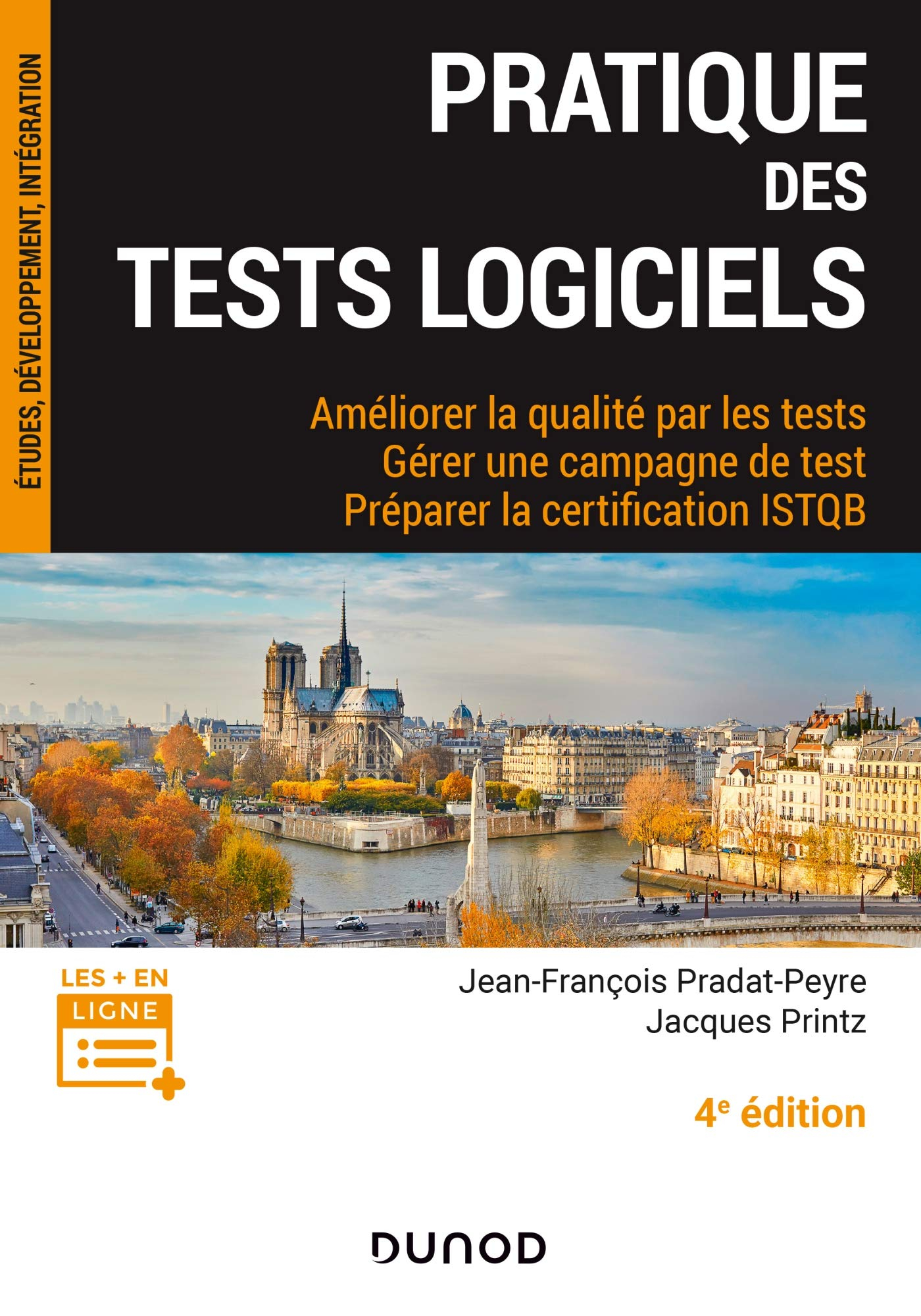 Pratique des tests logiciels : améliorer la qualité par les tests, gérer une campagne de test, prépa