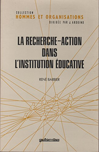La Recherche-action dans l'institution éducative