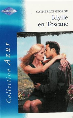 Idylle en Toscane