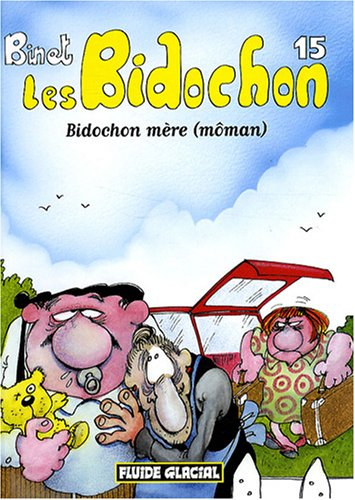 Les Bidochon. Vol. 15. Bidochon mère (môman)