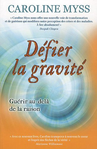 Défier la gravité : guérir au-delà de la raison