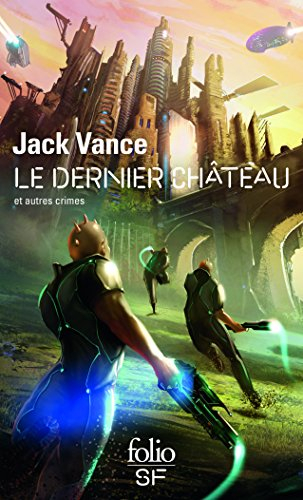 Le dernier château : et autres crimes