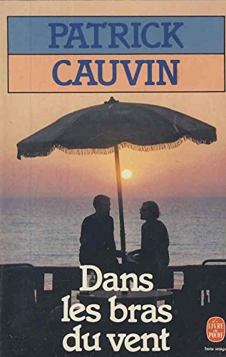 Dans les bras du vent