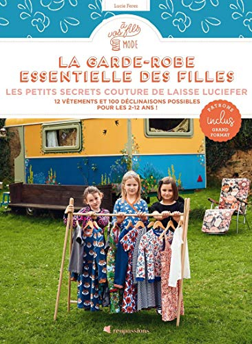 La garde-robe essentielle des filles : les petits secrets couture de Laisse Luciefer : 12 vêtements 