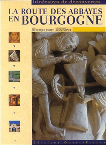 La route des abbayes en Bourgogne