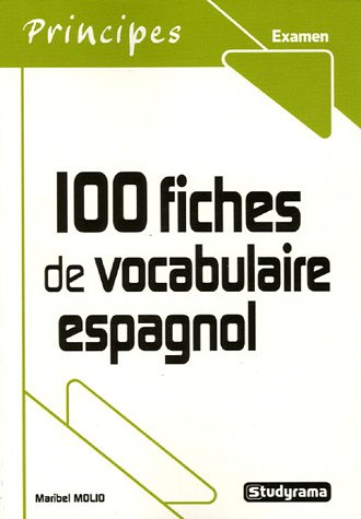 100 fiches de vocabulaire espagnol