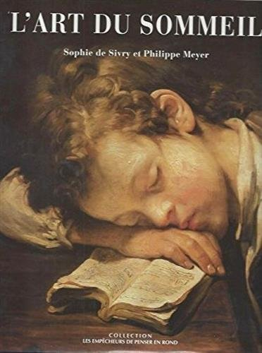 L'art du sommeil : petite histoire sociale, symbolique, médicale, poétique et amoureuse du sommeil