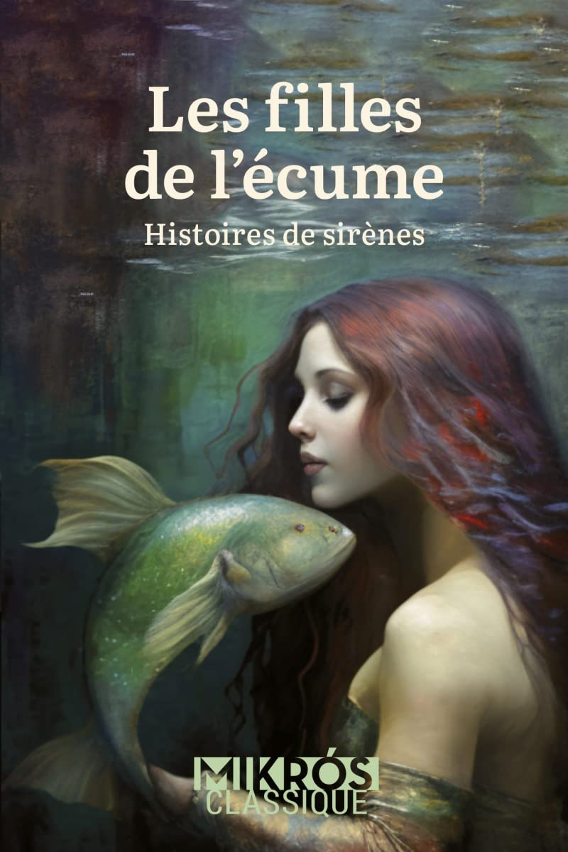 Les filles de l'écume : histoires de sirènes