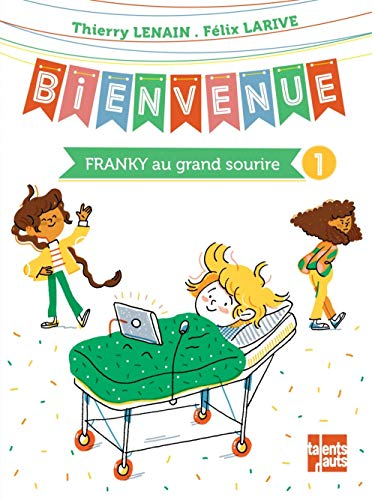 Bienvenue. Vol. 1. Franky au grand sourire