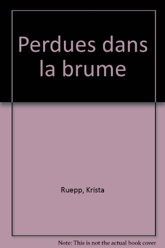 Perdues dans la brume