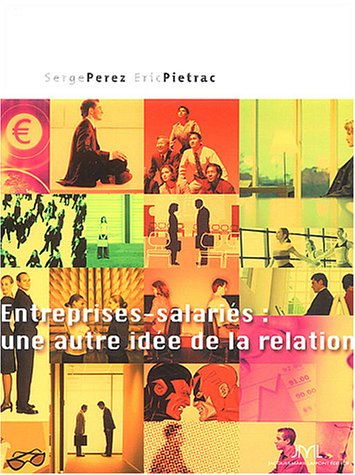 Entreprises-salariés : une autre idée de la relation