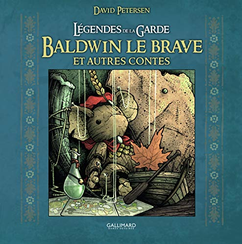 Légendes de la Garde. Baldwin le brave : et autres contes