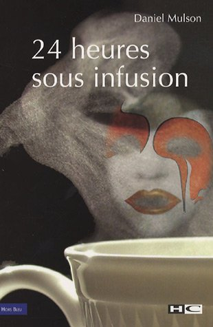 24 heures sous infusion
