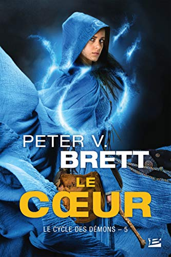 Le cycle des démons. Vol. 5. Le Coeur