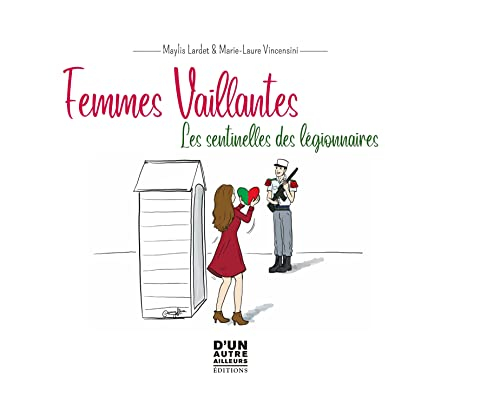 Manuel de survie moderne des femmes de légionnaires