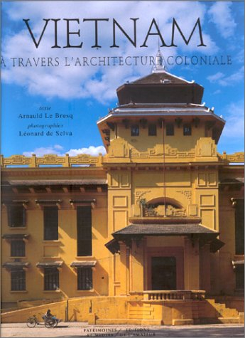Viêt-Nam à travers l'architecture coloniale