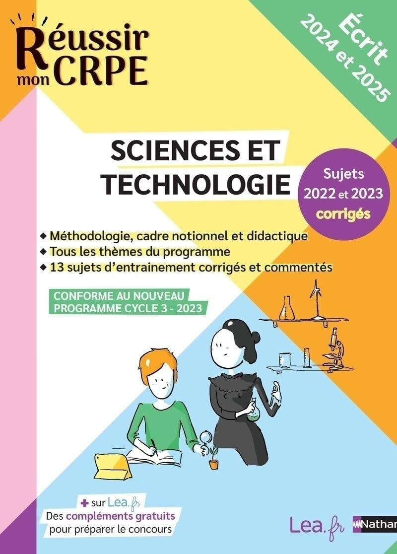 Sciences et technologie : sujets 2022 et 2023 corrigés : écrit 2024 et 2025