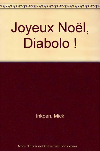Joyeux Noël, Diabolo !