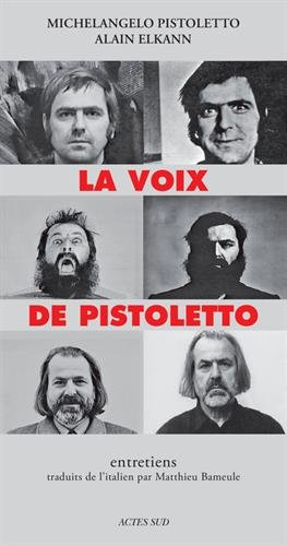 La voix de Pistoletto : entretiens
