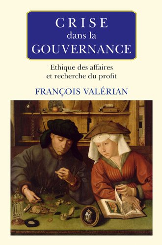 Crise dans la gouvernance : éthique des affaires et recherche du profit
